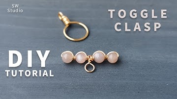 DIY Toggle Clasp Tutorial / DIY Jewelry / DIY Accessories / Wire Wrap Tutorial