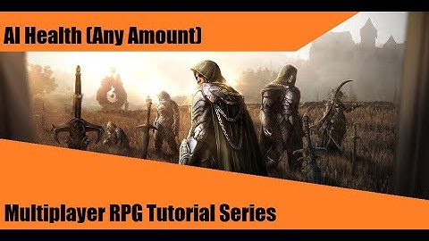 AI Max/Current Health - #25: Make a Multiplayer RPG in UE4 - Tutorial Series