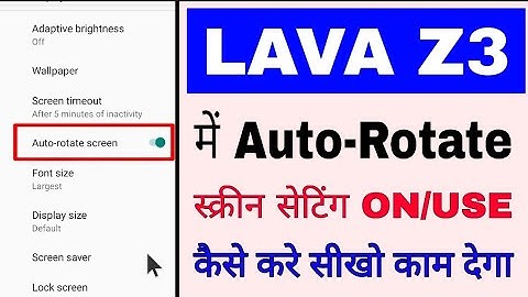 Lava z3 me Auto-Rotate screen setting on/use kaise kare।how to use Auto-Rotate screen in lava z3