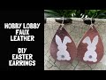 Hobby Lobby Faux Leather Earrings | DIY Easter Earrings