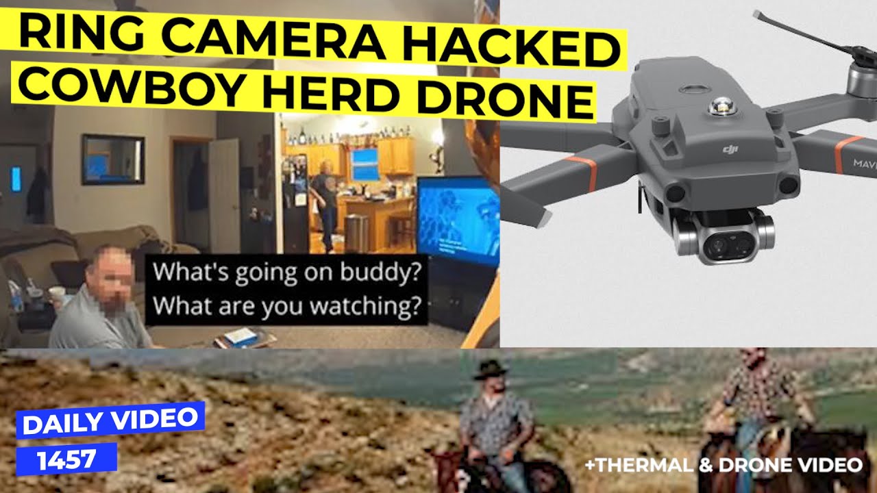 Amazon Ring Camera Hacked Lawsuit, Cowboy Drone For Cattle Herding