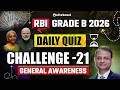 RBI Grade B 2026 Daily Quiz Challenge | General Awareness | Day 21