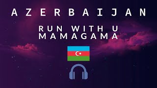 Mamagama - Run With U (8D Audio) (Eurovision 2025 - Azerbaijan)