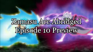 Zamasu Arc ABRIDGED Finale Preview