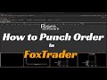 Order Execution In FoxTrader Software