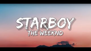 The Weeknd-Starboy Lyrics ft.Daft Punk