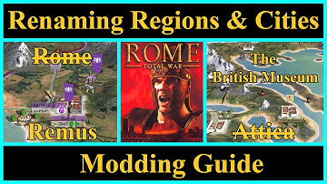 Renaming Regions & Modding City Names - A Role Play Modding Guide to Rome Total War