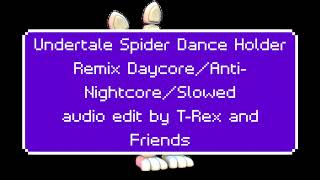 Undertale - Spider Dance - Holder Remix (Daycore/Anti-Nightcore/Slowed)