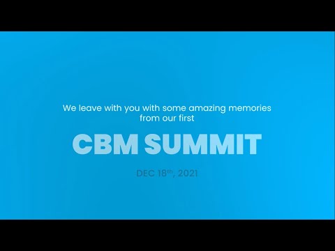 CBM Summit at a glance - 18th Dec 2021
