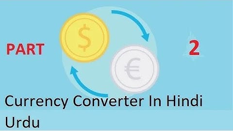 Currency Converter Project with html ,Php in Hindi / Urdu Part 2 || Php Project Cureency converter 2