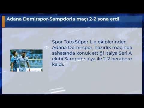 Adana Demirspor-Sampdoria maçı 2-2 sona erdi