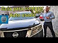 Consejos para comprar auto usado (Al MEJOR PRECIO)