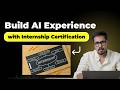 Build AI Experience with Internship Certification | AI Career Transition Program