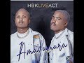 Amadamara - HBK Live Act and Freddy Gwala