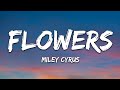 Miley Cyrus - Flowers (Lyrics) Demo