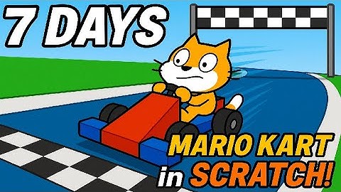 How I Made Mario Kart in Scratch in Just 7 Days