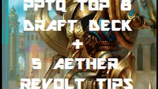 PPTQ Results: Top 8 Draft deck + 5 Limited Aether Revolt Tips