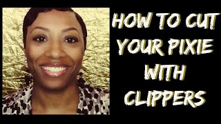 How To Cut Your Pixie With Clippers