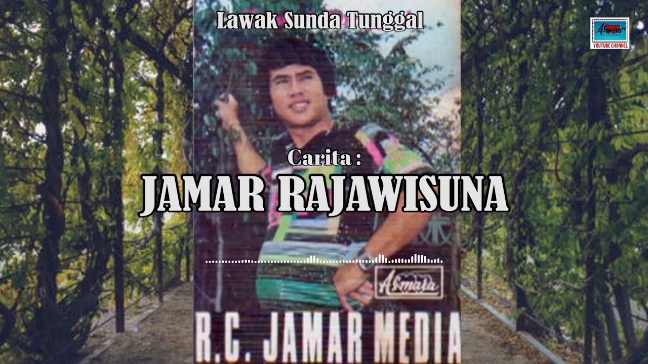LAWAK SUNDA TUNGGAL - JAMAR RAJAWISUNA (FULL KETAWA)