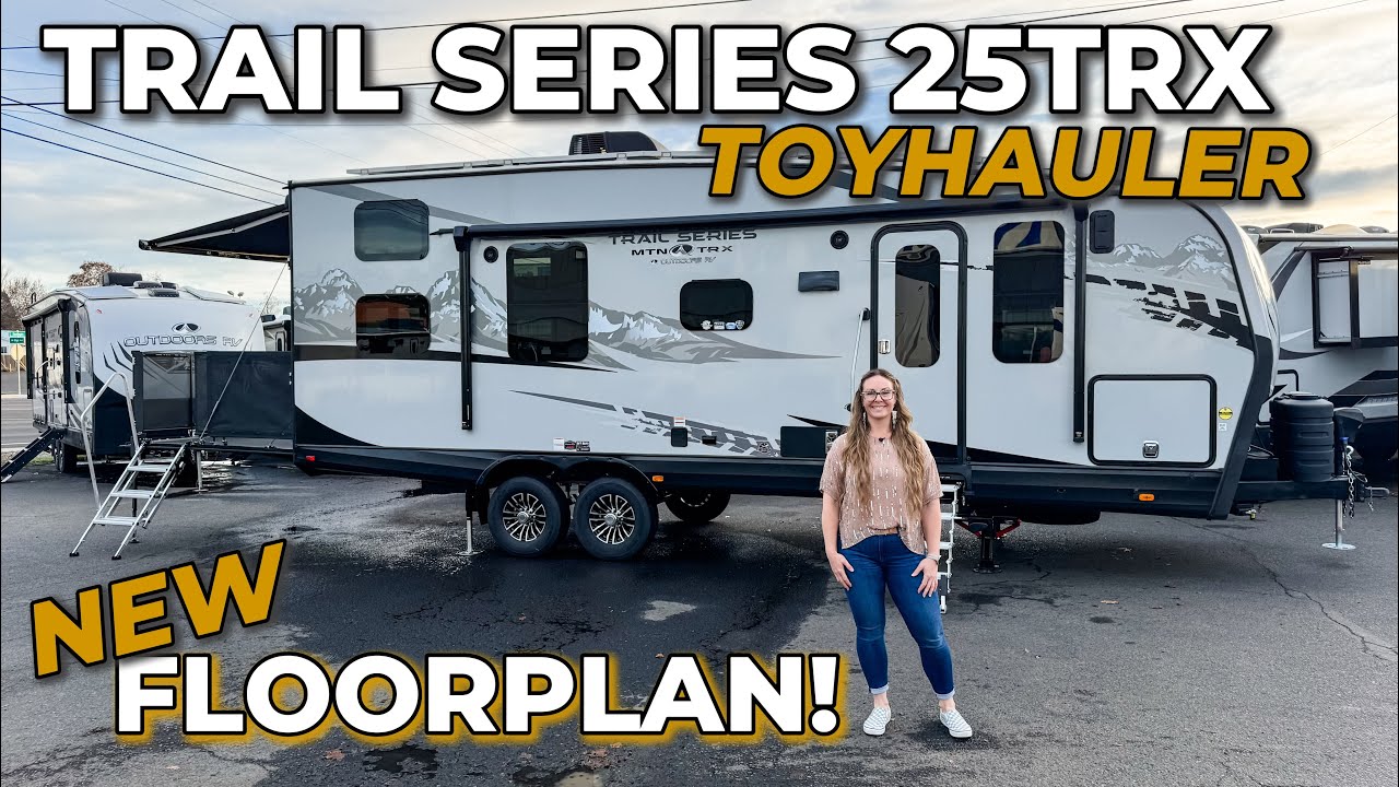 Brand New Outdoors RV MTN TRX 25TRX Toyhauler! Versatile Cargo Space, 4 Seasons, Off Grid, & Off RD!