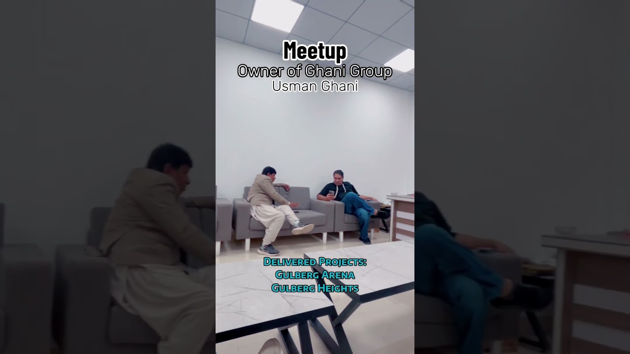 Meet Up:Ghani Group, Usman Ghani