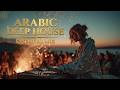 Arabic House Music 2026 | Sunset Deep House Remix | Desert Vibes Arabic Electronic Music