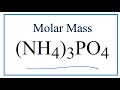 Molar Mass of Ammonium Phosphate