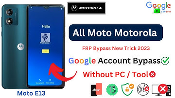 Moto E13 FRP Bypass All Moto Android 13, All Motorola FRP Unlock Without PC new Trick ✅