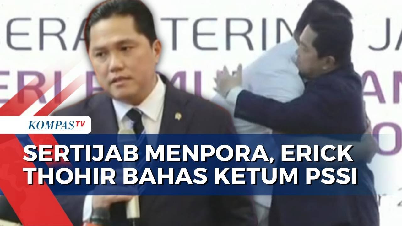 Rangkap Jabatan Menpora dan Ketum PSSI, Begini Jawaban Erick Thohir | KOMPAS SIANG