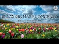 Heavenly harp concertos 2 hours of highquality background music for reading working and relaxing