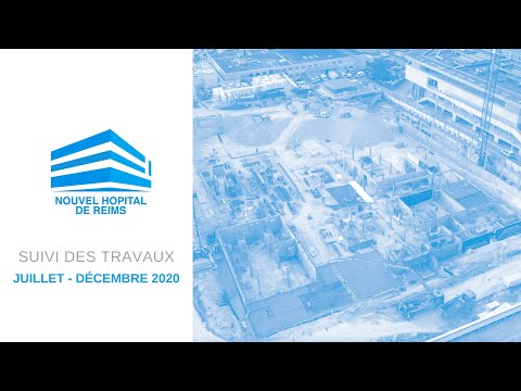 Nouvel Hôpital de Reims | Retour en images sur le 2ème semestre 2020