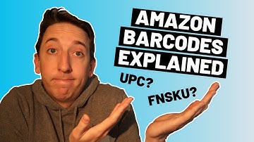 Amazon FBA Barcodes Explained - UPC or FNSKU?