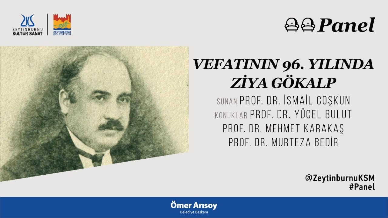 Kimlik ve Arayış: Vefatının 96. Yılında Ziya Gökalp Paneli  [23.10.2020]
