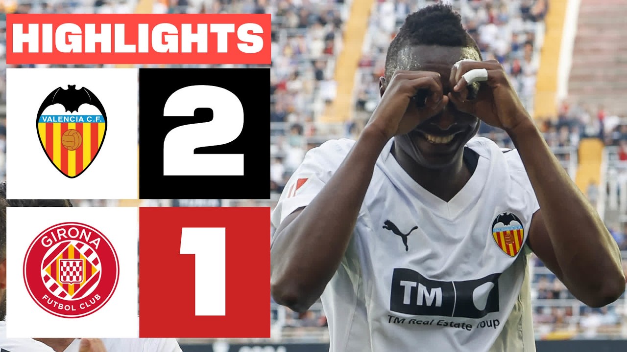 Valencia 2-1 Girona FC