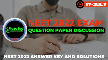 NEET 2022 Paper Discussion || NEET 2022 Answer Key  || Gravity Classes