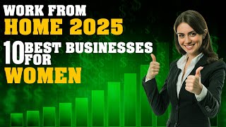 Start These Home Businesses in 2025 and Earn Big!