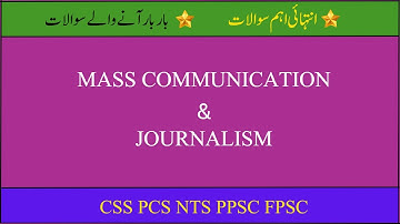 Mass Communication and Journalism Mcqs from Past Papers |