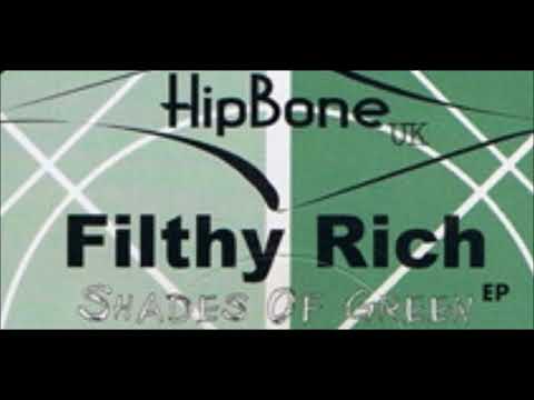 Filthy Rich — Filthy Rich - Listen
