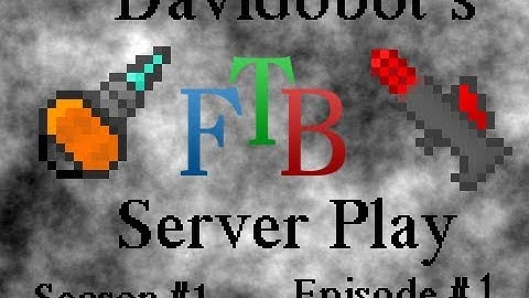 FTB Server Play Ep.1 - Getting Started