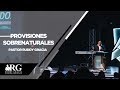Provisiones Sobrenaturales | Pastor Ruddy Gracia