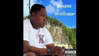 Jadakiss - IN TOO DEEP (FULL MIXTAPE)