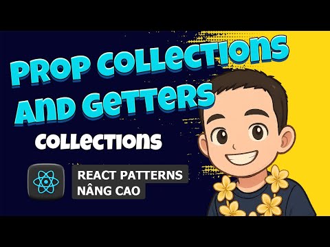 5.2 Prop Collections and Getters ⚛️ React Patterns
