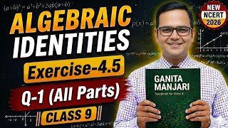 Ex-4.5 Q1 (All Parts) | Class 9 Maths | Chapter 4 Exploring Algebraic Identities | Ganita Manjari