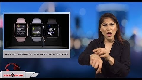 Apple watch can detect diabetes with 85% accuracy (ASL - 2.8.18)