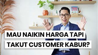 Mau Menaikkan Harga Tapi Takut Kehilangan Pelanggan? Tonton Video Ini!  | Yohanes G. Pauly | GRATYO