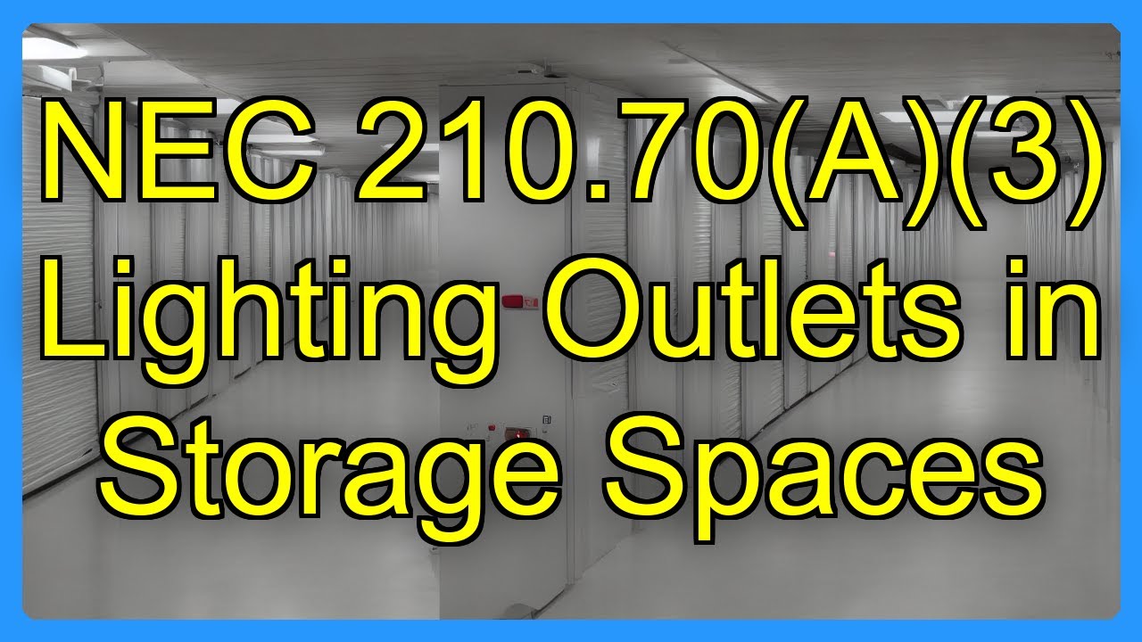 NEC 210.70(A)(3) Lighting Outlets in Storage Spaces