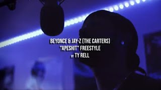 Jay-Z & Beyonce (The Carters) - Apeshit Freestyle by Ty Rell #jayz #beyonce #apeshit #rapfreestyle