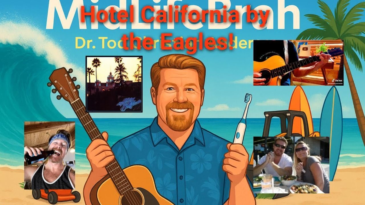 MidLIfeBrah Version of Hotel California by the Eagles