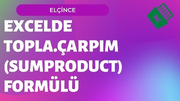 Excelde TOPLA.ÇARPIM (SUMPRODUCT) Formülü (Çarpımlar Toplamı)