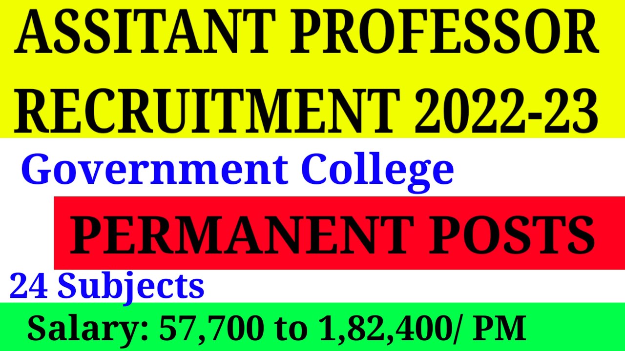 PERMANENT ASSISTANT PROFESSOR VACANCIES 2022  | ASSISTANT PROFESSOR RECRUITMENT 2022 | UGC NET |